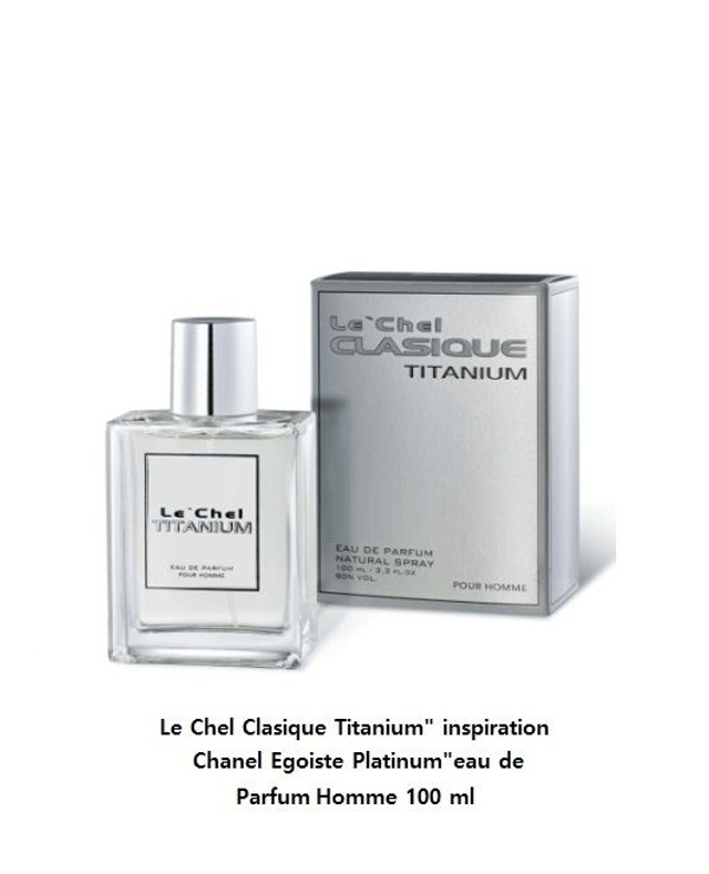 Le Chel Clasique Titanium " inspiration Chanel Egoiste Platinum " eau de Parfum Homme 100 ml