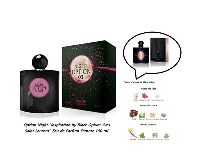 Option Night  " inspiration by Black Opium Yves Saint Laurent " Eau de Parfum Femme 100 ml