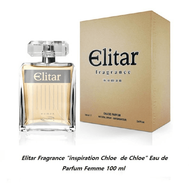 Elitar Fragrance &quot; inspiration Chloe  de Chloe &quot; Eau de Parfum Femme 100 ml