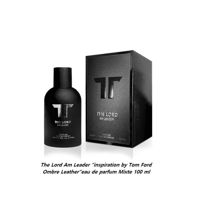 The Lord Am Leader &quot; inspiration Tom Ford Ombre Leather &quot; eau de parfum Mixte 100 ml 