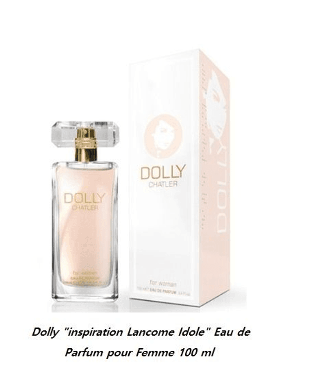 Dolly &quot; inspiration Lancôme Idole &quot; Eau de Parfum pour Femme 100 ml